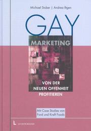 Cover of: Gay Marketing. Von der neuen Offenheit profitieren.