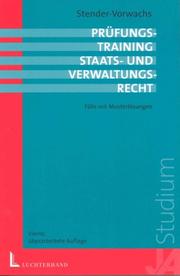 Cover of: Prüfungstraining Staatsrecht und Verwaltungsrecht, 2 Bde., Bd.2, Fälle mit Musterlösungen