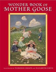 Cover of: Wonder Book of Mother Goose / illustrated by Florence Choate and Elizabeth Curtis.