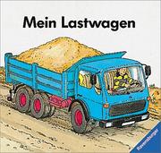 Cover of: Mein Lastwagen. by Metzger, Wolfgang