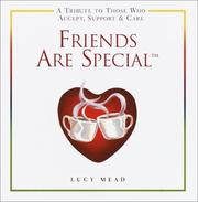 Cover of: Friends are special: a tribute to those who accept, support & care