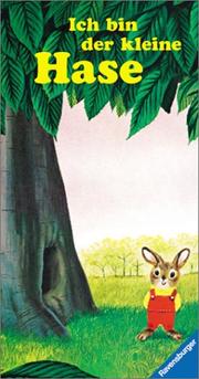 Cover of: Ich bin der kleine Hase. by Richard Scarry, Ole Risom