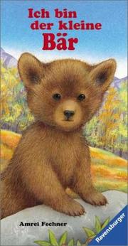 Cover of: Ich bin der kleine Bär.