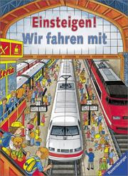 Einsteigen. Wir fahren mit