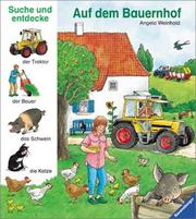 Cover of: Suche und entdecke. Auf dem Bauernhof. by Angela Weinhold