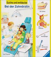 Cover of Suche und entdecke. Bei der Zahnärztin.