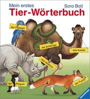 Cover of: Mein erstes Tier- Wörterbuch.