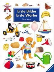 Cover of: Erste Bilder. Erste Wörter. Jubiläumsausgabe. by Helmut Spanner