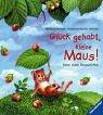 Cover of: Glück gehabt, kleine Maus! Meine ersten Tiergeschichten. (Ab 2 J.). by Wolfgang de Haen, Rosemarie Künzler-Behncke