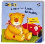 Cover of: ministeps. Komm her, kleiner Nasenbär. Mein Fingerspielbuch. (Ab 18 Monaten).