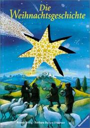 Cover of: Die Weihnachtsgeschichte. Ein Spielbilderbuch mit 32 Türchen. ( Ab 3 J.).
