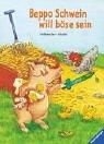 Cover of: Beppo Schwein will böse sein. ( Ab 3 J.).