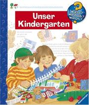 Cover of: Wieso? Weshalb? Warum? Unser Kindergarten.