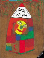 Cover of: grün rot alle. Ein Farbenspielbuch.