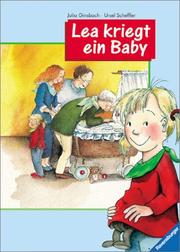 Cover of: Lea kriegt ein Baby. Erste Vorlesegeschichten aus dem Kinderalltag. ( Ab 4 J.).