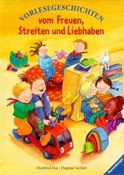 Cover of: Vorlesegeschichten vom Freuen, Streiten und Liebhaben. ( Ab 3 J.).