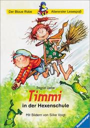 Cover of: Timmy in der Hexenschule. ( Ab 6 J.).