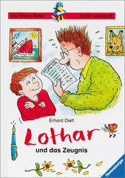 Cover of: Lothar und das Zeugnis.