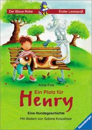 Cover of: Ein Platz für Henry. Eine Hundegeschichte.