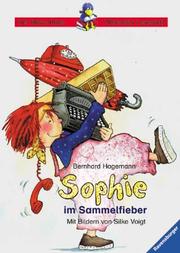 Cover of: Sophie im Sammelfieber. ( Ab 6 J.).