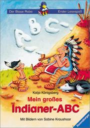 Cover of: Mein großes Indianer- ABC. ( Ab 7 J.).
