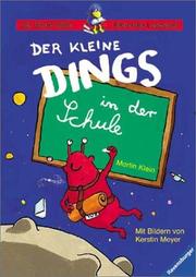 Cover of: Der kleine Dings in der Schule. ( Ab 6 J.).