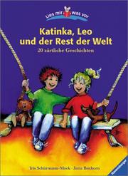 Cover of: Lies mir was vor. Katinka, Leo und der Rest der Welt. 20 zärtliche Geschichten