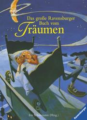 Cover of: Das große Ravensburger Buch vom Träumen. ( Ab 8 J.). by Iris Schürmann-Mock, Michael Bayer