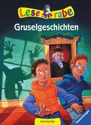 Cover of: Leserabe. Gruselgeschichten. ( Ab 8 J.).