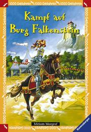 Cover of: 1000 Gefahren. Kampf auf Burg Falkenstein. ( Ab 8 J.).