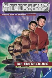 Cover of: Animorphs, Bd.20, Die Entdeckung by Katherine Applegate, Katherine Applegate