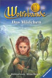 Cover of: Wolfsbande, Bd.3, Das Mädchen