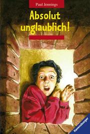 Cover of: Absolut unglaublich.