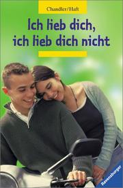 Cover of: Ich lieb dich, ich lieb dich nicht. Sonderausgabe. (Ab 12 J.).