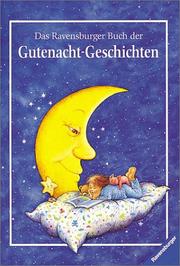 Cover of: Das Ravensburger Buch der Gutenacht- Geschichten.