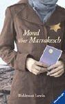 Cover of: Mond über Marrakesch. by Waldtraut Lewin