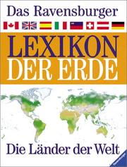 Cover of: Das Ravensburger Lexikon der Erde. Die Länder der Welt. by Simon Adams