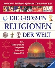 Cover of: Die grossen Religionen der Welt.