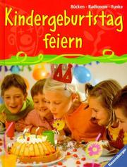 Cover of: Kindergeburtstag feiern. ( Ab 4 J.).