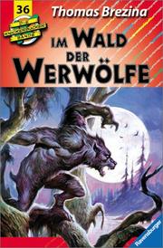Cover of: Die Knickerbocker-Bande, Bd.36, Im Wald der Werwölfe