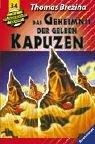Cover of: Die Knickerbocker-Bande, Bd.34, Das Geheimnis der gelben Kapuzen