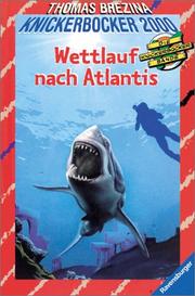 Cover of: Die Knickerbocker-Bande 2000, Bd.1, Wettlauf nach Atlantis