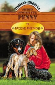 Cover of: Sieben Pfoten für Penny, Bd.14, Falsche Freunde!