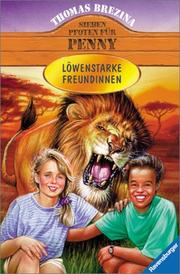 Cover of: Sieben Pfoten für Penny, Bd.24, Löwenstarke Freundinnen