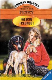 Cover of: Sieben Pfoten für Penny, Bd.14, Falsche Freunde!