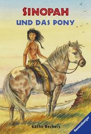 Cover of: Sinopah und das Pony.