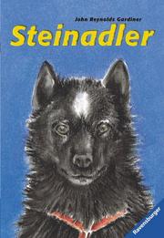 Cover of: Steinadler. ( Ab 8 J.). by John Reynolds Gardiner, Gabriele Hafermaas