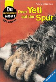 Cover of: 1000 Gefahren. Dem Yeti auf der Spur. by R. A. Montgomery, R. A. Montgomery