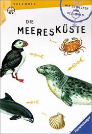Cover of: Wir entdecken und bestimmen die Meeresküste. by John Barber, Joyce Bee, Christine. Howes