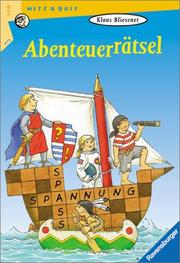 Cover of: Abenteuerrätsel. ( Ab 7 J.). by Klaus Bliesener, Klaus Bliesener